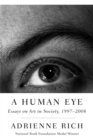 Image for A human eye  : essays on art in society, 1996-2008