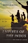 Image for Empires of the Indus : The Story of a River
