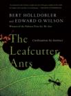 Image for The leafcutter ants  : civilization by instinct