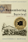 Image for Remembering survival  : inside a Nazi slave-labor camp