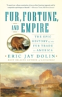 Image for Fur, Fortune, and Empire