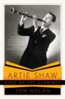 Image for Artie Shaw, King of the Clarinet
