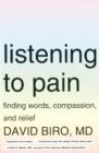 Image for Listening to pain  : finding words, compassion, and relief