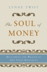 Image for The Soul of Money: Transforming Your Relationship with Money and Life