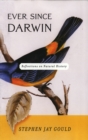 Image for Ever Since Darwin: Reflections in Natural History