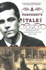 Image for A Pickpocket&#39;s Tale: The Underworld of Nineteenth-Century New York