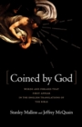 Image for Coined By God : Words and Phrases That First Appear in English Translations of the Bible