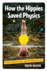 Image for How the Hippies Saved Physics