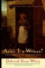 Image for Ar&#39;n&#39;t I a Woman?: Female Slaves in the Plantation South