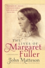 Image for The lives of Margaret Fuller  : a biography