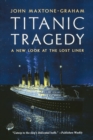 Image for Titanic tragedy  : a new look at the lost liner