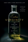 Image for Extra Virginity : The Sublime and Scandalous World of Olive Oil
