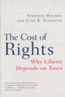 Image for The Cost of Rights: Why Liberty Depends on Taxes