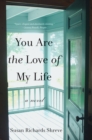 Image for You are the love of my life  : a novel