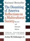 Image for The Disuniting of America: Reflections on a Multicultural Society
