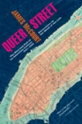 Image for Queer Street: Rise and Fall of an American Culture, 1947-1985
