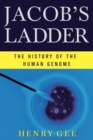 Image for Jacob&#39;s Ladder : The History of the Human Genome