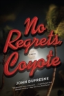 Image for No Regrets, Coyote : A Novel