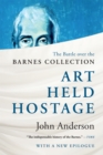 Image for Art Held Hostage: The Battle over the Barnes Collection