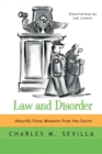 Image for Law and disorder  : absurdly funny moments from the courts