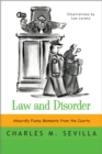 Image for Law and Disorder: Absurdly Funny Moments from the Courts