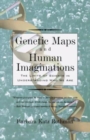 Image for Genetic Maps and Human Imaginations