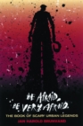 Image for Be Afraid, Be Very Afraid: The Book of Scary Urban Legends