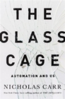 Image for The Glass Cage - Automation and US