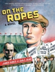 Image for On the Ropes : A Novel