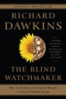 Image for The blind watchmaker  : why the evidence of evolution reveals a universe without design