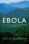 Image for Ebola - The Natural and Human History of a Deadly Virus