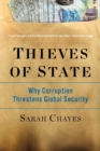 Image for Thieves of state  : why corruption threatens global security