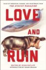 Image for Love and ruin  : tales of obsession, danger, and heartbreak from the Atavist magazine