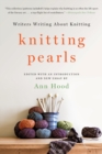 Image for Knitting pearls  : writers writing about knitting