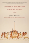 Image for Conflict Resolution for Holy Beings : Poems