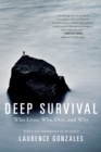 Image for Deep survival  : who lives, who dies, and why