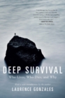 Image for Deep survival: who lives, who dies, and why : true stories of miraculous endurance and sudden death