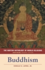 Image for The Norton Anthology of World Religions: Buddhism