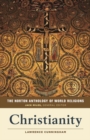 Image for The Norton Anthology of World Religions: Christianity