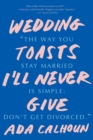 Image for Wedding toasts I&#39;ll never give