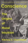 Image for Conscience : The Origins of Moral Intuition