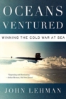 Image for Oceans ventured  : winning the Cold War at sea