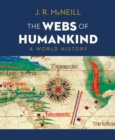 Image for The Webs of Humankind: A World History