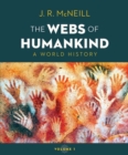 Image for The webs of humankind: a world history