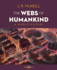 Image for The webs of humankind: a world history.