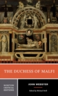 Image for The Duchess of Malfi: an authoritative text, sources and contexts, criticism