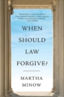 Image for When Should Law Forgive?