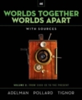 Image for Worlds Together, Worlds Apart : A History of the World from the Beginnings of Humankind to the Present