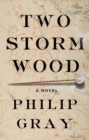 Image for Two Storm Wood: A Novel
