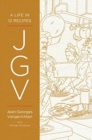 Image for JGV : A Life in 12 Recipes